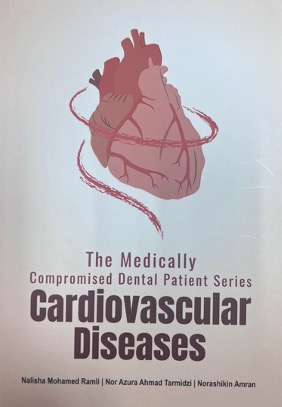 The Medically Compromised Dental Patient Series Cardiovascular Diseases